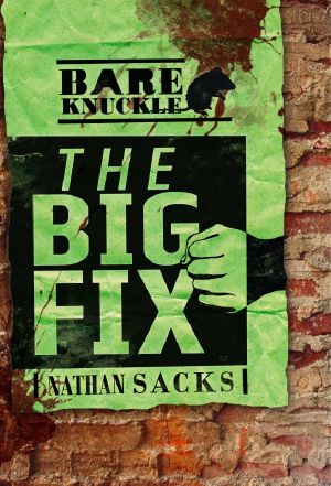 [Bareknuckle 01] • The Big Fix